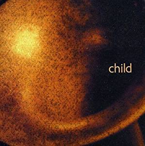 1999 • CHILD music for holidays (NY TRILOGY pt3)