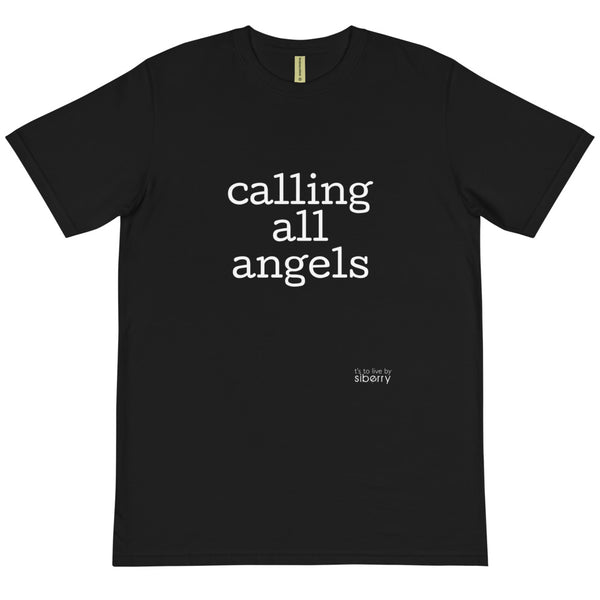 T-Shirt 'CALLING ALL ANGELS' organic unisex